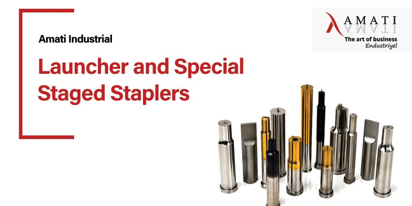 Launcher and Special Staged Staplers