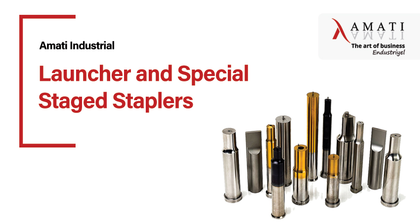 Launcher and Special Staged Staplers